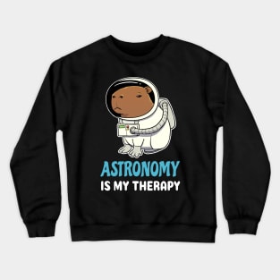 Astronomy is my therapy cartoon Capybara Crewneck Sweatshirt